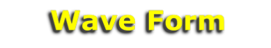 Wave Form