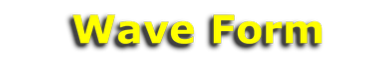 Wave Form